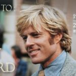 2025金馬影展致敬傳奇巨星勞勃瑞福-選映7部演員與導演代表作